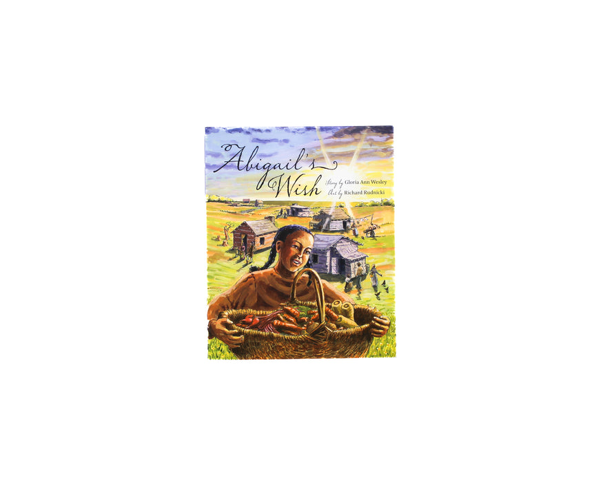 Abigail’s Wish by Gloria Ann Wesley (Author) & Richard Rudnicki (Artist)