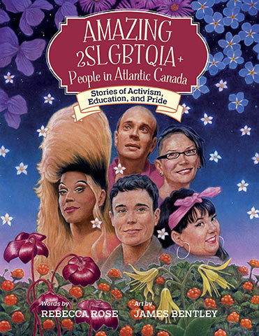 Amazing 2SLGBTQIA+ People in Atlantic Canada