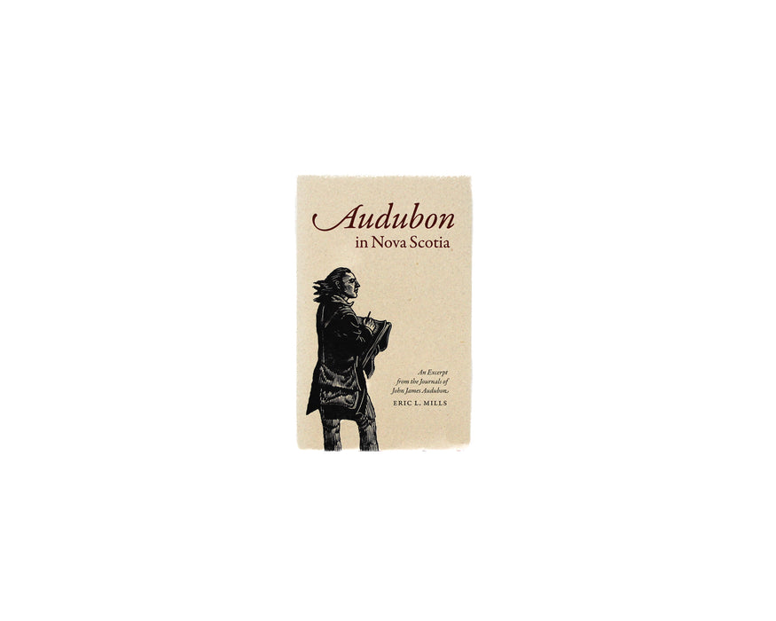 Audubon in Nova Scotia: An Excerpt from the Journals of John James Audubon by Eric Mills