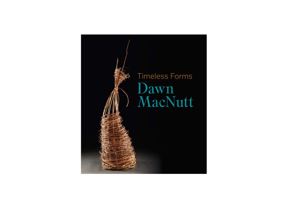 Timeless Forms: Dawn MacNutt