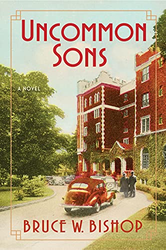Uncommon Sons: A tale of deceit, diversity and discovery by Bruce W. Bishop