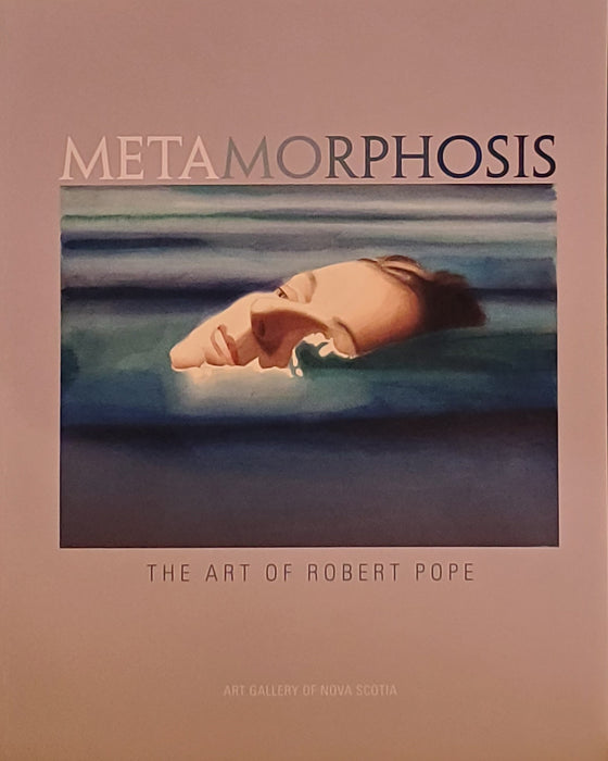 Metamorphosis: The Art of Robert Pope
