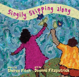 Singily Skipping Along by Sheree Fitch and Deanne Fitzpatrick